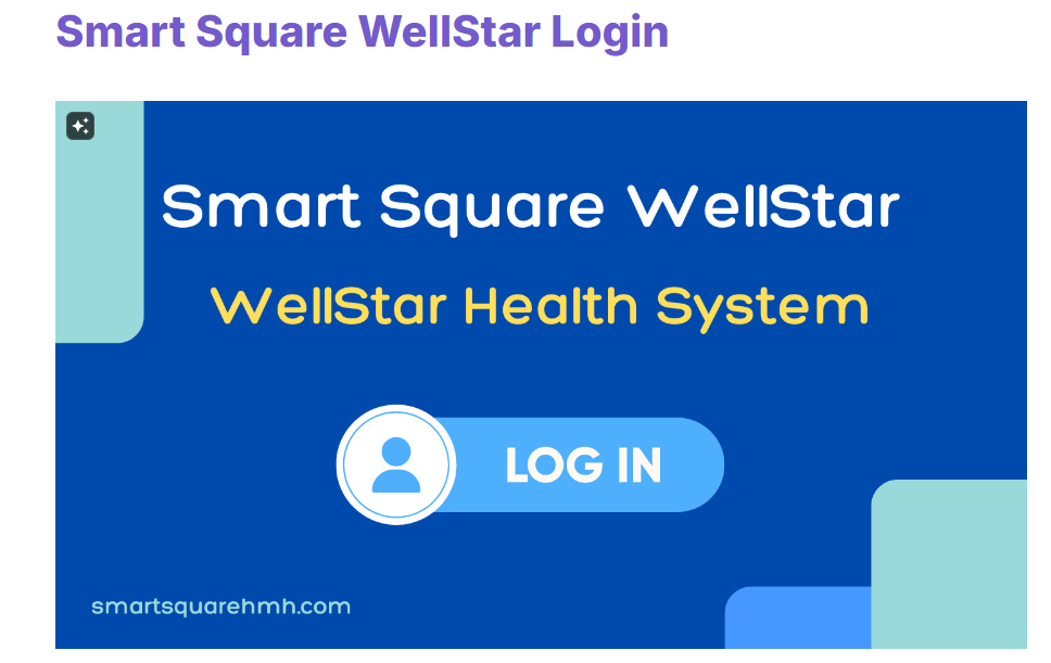 Smart Square WellStar: Revolutionizing Healthcare Management Smart Square WellStar: Revolutionizing Healthcare Management