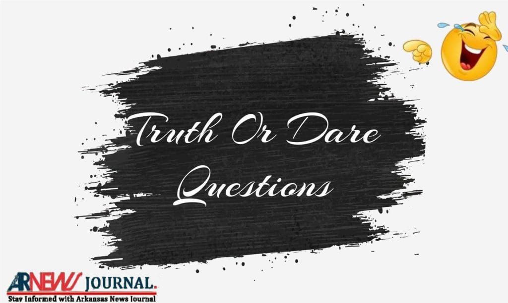 Truth or Dare Questions: The Ultimate Guide for Fun and Adventure